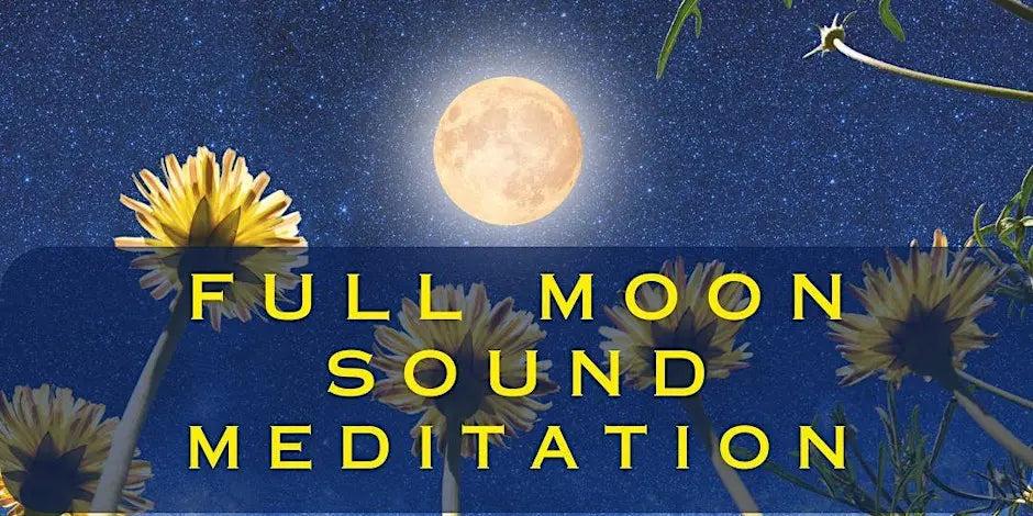 Full Moon Gong Gathering